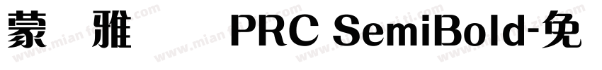 蒙纳雅兰体 PRC SemiBold字体转换
